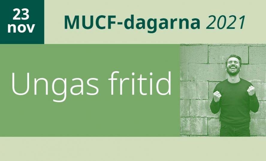 Grafik i gröna färger: MUCF-dagarna 2021, 23 november, Ungas fritid