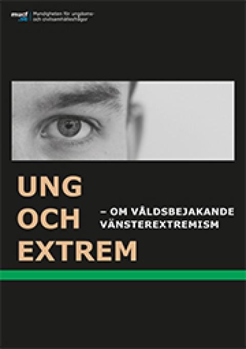 Omslag till Ung och extrem om vänsterextremism. Närbild på ögon.