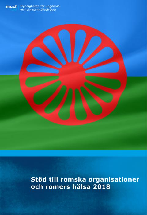 Framsida Stöd till romska organisationer och romers hälsa 2018. Bild: romska flaggan