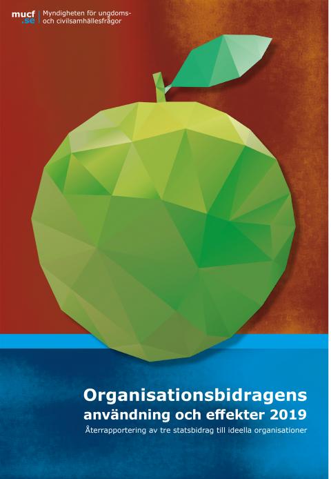 Framsida på Organisationsbidragens användning och effekter 2019. Bild: ett stiliserat grönt äpple mot röd bakgrund