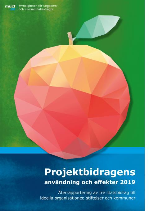 Framsida på Projektbidragens användning och effekter 2019. Bild: ett stiliserat rött äpple på grön bakgrund