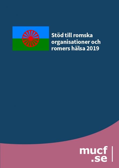 Framsidan på Stöd till romska organisationer och romers hälsa 2019. Bilden innehåller den romska flaggan på mörkblå botten.