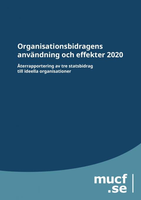Rapportframsida Organisationsbidragens användning och effekter 2020. Tilteln är på blå bakgrund