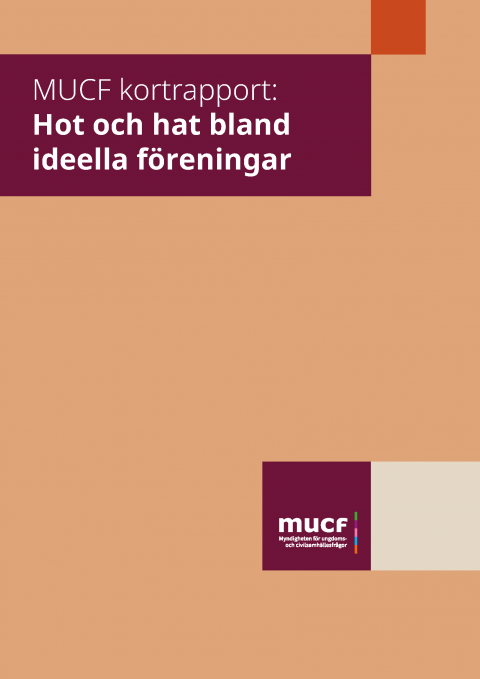 Bild på kortrapportens framsida med titeln Hot och hat bland ideella föreningar.