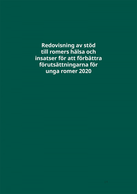 Grön framsida med texten Redovisning av stöd till romers hälsa och insatser för att förbättra förutsättningarna för unga romer 2020