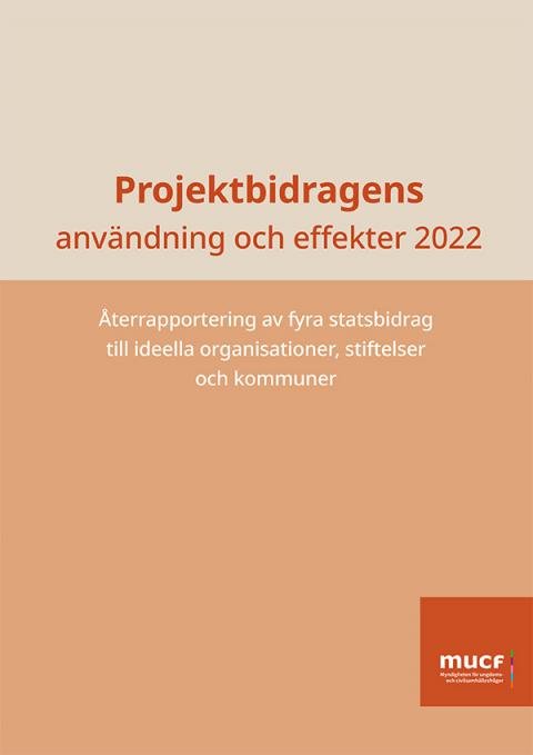 Rapporten Projektbidragens användning och effekter 2022