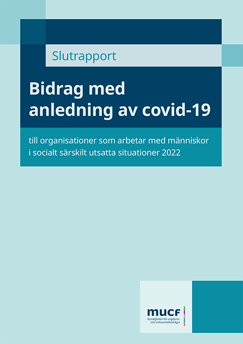 Omslag rapport bidrag med anledning av covid-19 2022 slutrapport