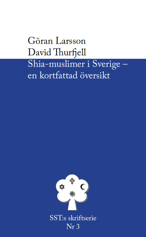 Shia-muslimer i Sverige, Larsson och Thurfjell, 2013