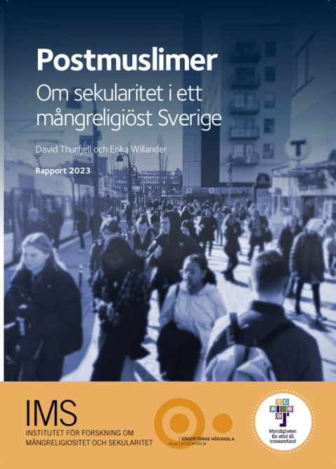 Postmuslimer: Om sekularitet i ett mångreligiöst Sverige