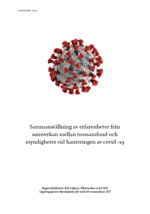 Sammanställning av erfarenheter från samverkan mellan trossamfund och myndigheter vid hanteringen av Covid 19 (dec 2021)