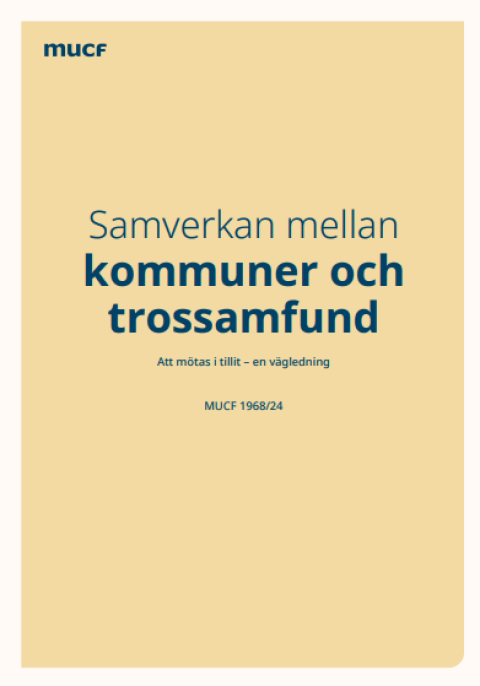 Framsida av Samverkan mellan kommuner och trossamfund. Att mötas i tillit - en vägledning.