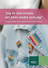 Rapporten "Jag är inte ensam, det finns andra som mig"