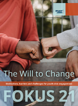 Fokus 21: the will to change