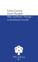 Shia-muslimer i Sverige, Larsson och Thurfjell, 2013