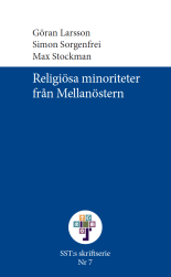 Religösa minoriteter från Mellanöstern, Sorgenfrei, Larsson och Stockman, 2017
